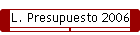L. Presupuesto 2006